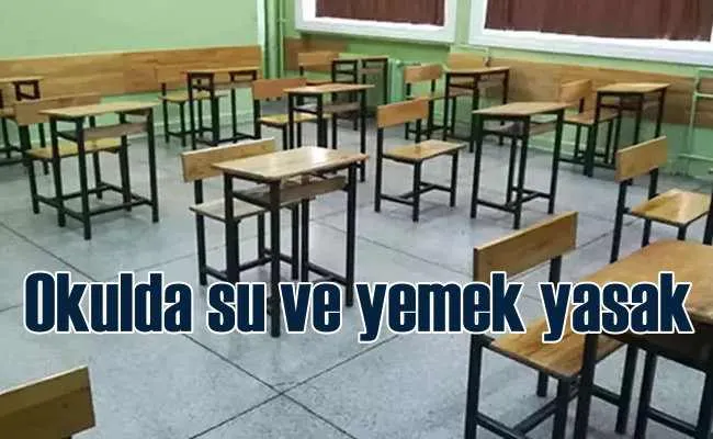 Okulda öğrencilere su verilmesini yasaklamışlar