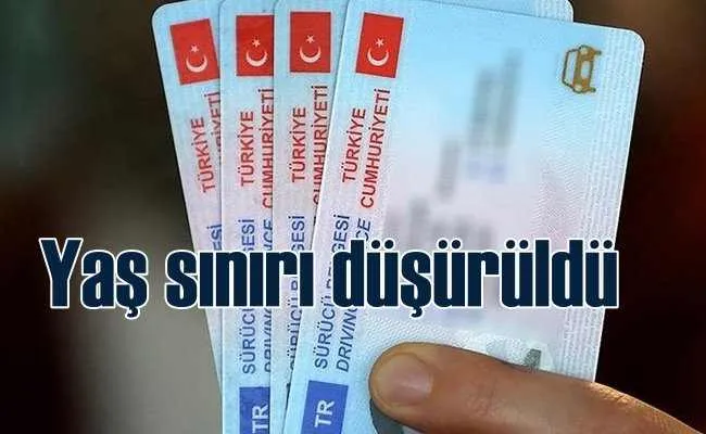 Ehliyetlerde yaş sınırı düşürüldü