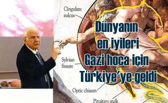 Prof. Dr. Gazi Yaşargil için Türkiye