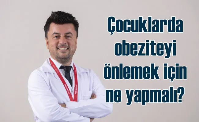 Çocukların Obeziteden Korunması İçin 17 Öneri