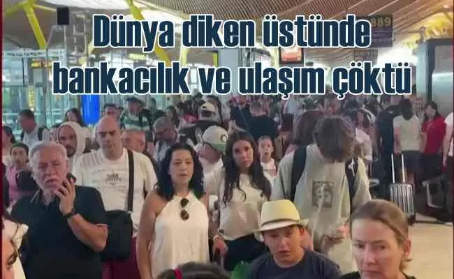 Dünya diken üstünde | Ulaşım ve bankacılık durdu