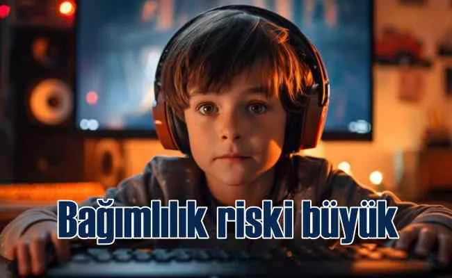 Dijital oyunlarda bağımlılık riski büyük