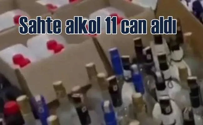 Sahte alkol bir günde 11 can aldı