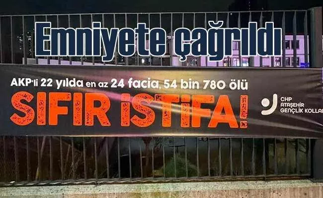 Sıfır İstifa pankartı yüzünden ifadeye çağrıldı