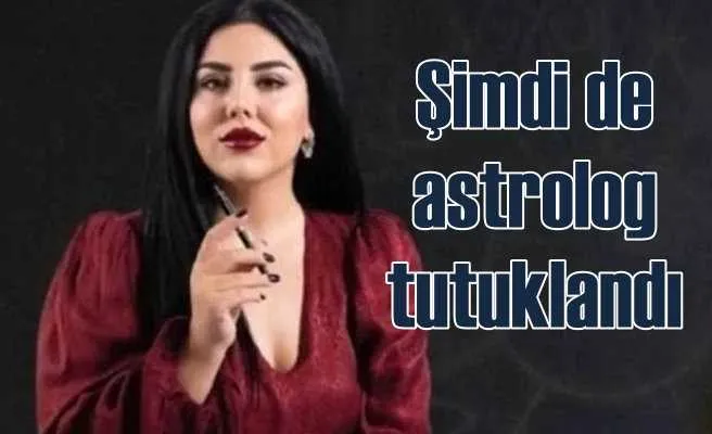 Astrolog Hilal Saraç tutuklandı