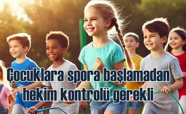 Spora yeni başlayacak çocukların yapması gerekenler!