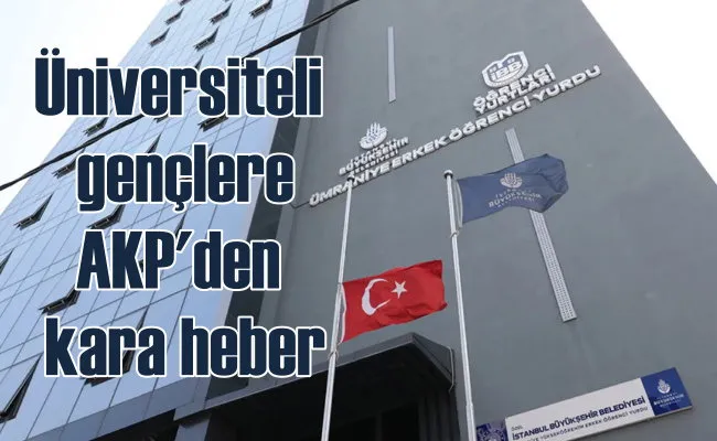 Muhalif belediyelerin yaptığı yurtlara el koyacaklar