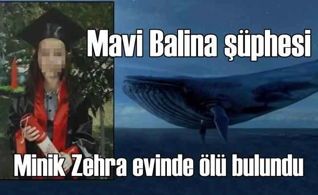 13 yaşındaki Zehra'yı ölüme Mavi Balina mı götürdü