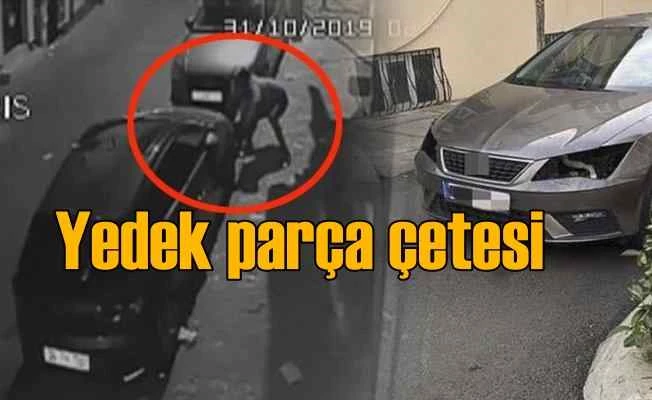 Yedek parça hırsızlığı çetesi vatandaşları perişan etti