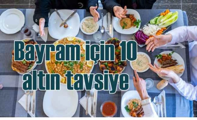 Bayram sofrası için 10 altın öğüt