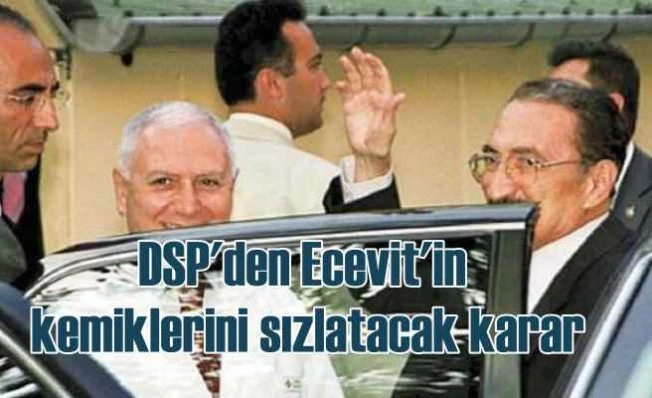 DSP, Ecevit'i hastalığında aşağılayan partiyi destekleyecek