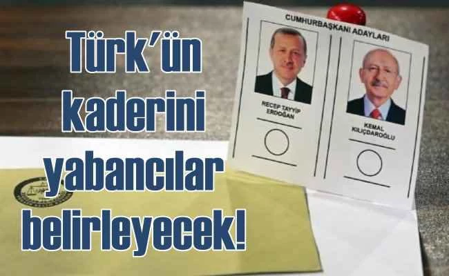 Muhalefet | Seçimde AKP ile değil yabancılarla yarışıyoruz