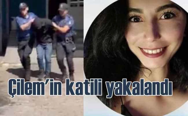 Çilem Büşra Yılmaz cinayeti | Katili yakalandı