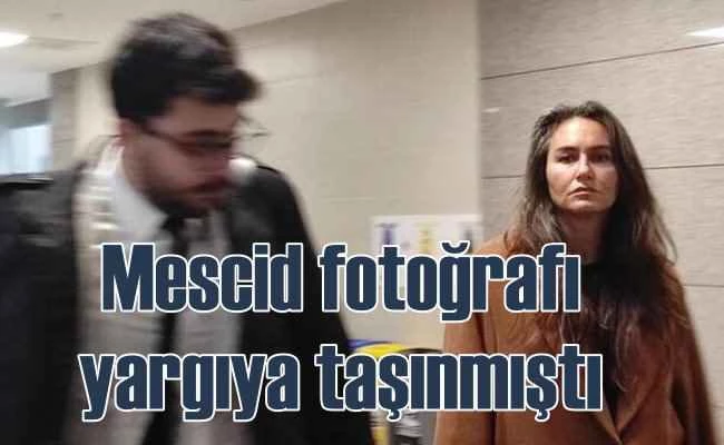 Eda Taşpınar'a 'Mescid fotoğrafı' davasından takipsizlik kararı