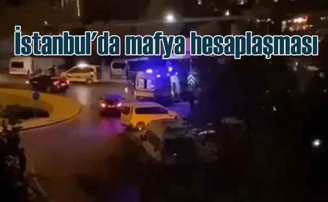 Beylikdüzü'nde mafya hesaplaşması, 1 ölü var