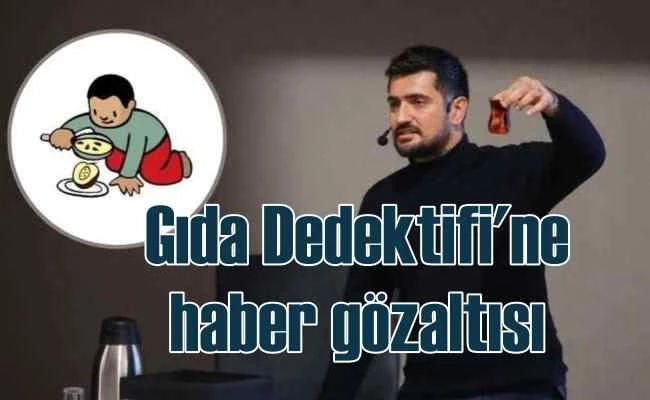 Gıda Dedektifi'ne havalimanında gözaltı